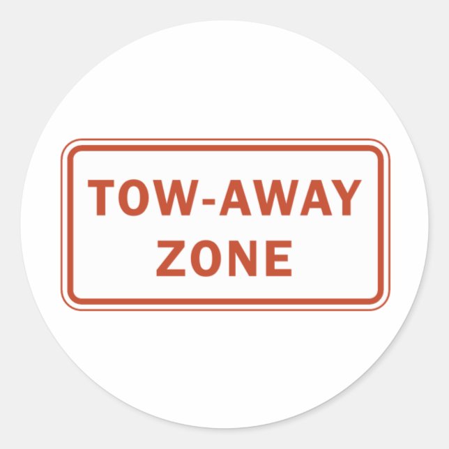 Tow-Away Zone Classic Round Sticker (Front)