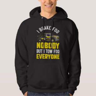 Tow Truck Driver Dad Trucker Everyone 1 Hoodie
