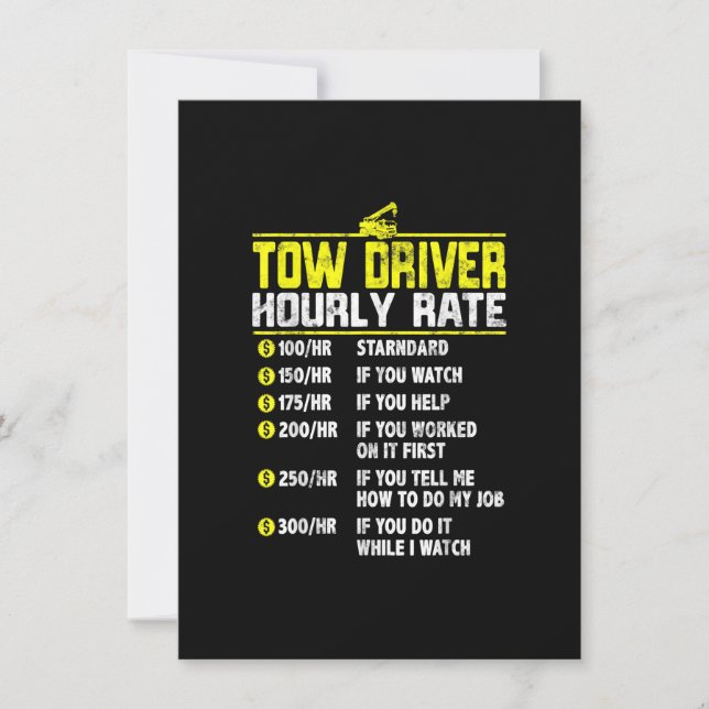 Tow Truck Driver Funny hourly rate gift Towing Dad Invitation (Front)