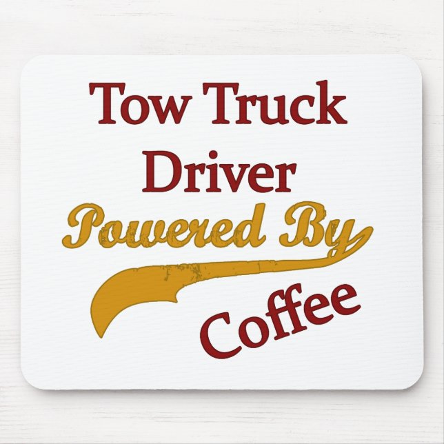 Tow Truck Driver Powered By Coffee Mouse Pad (Front)