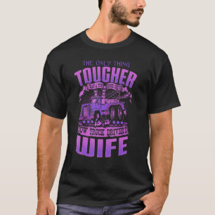 TOW TRUCK DRIVERS WIFE   Tow Truck Drivers T-Shirt