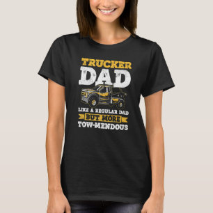 Tow Trucker Tow Truck Driver Tow Operator Breakdow T-Shirt