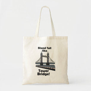Tower Bridge Stand Tall Like Tower Bridge Travel Tote Bag