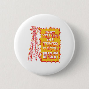 Tower Climber Industrial Climber Sticker  2 Inch Round Button