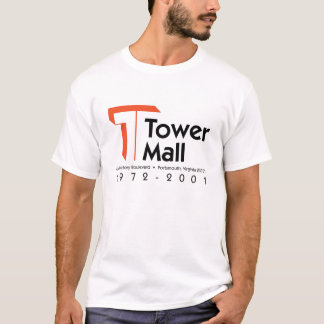 Tower Mall 1972-2001 T-Shirt