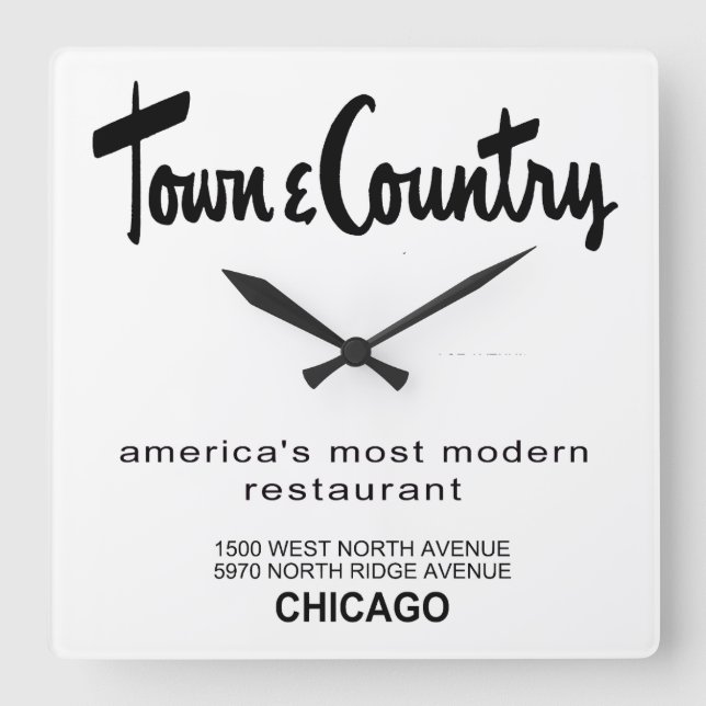 Town & Country Restaurants, Chicago, IL Square Wall Clock (Front)