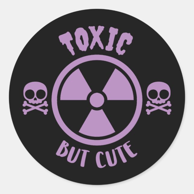 Toxic But Cute Warning Sign Classic Round Sticker (Front)
