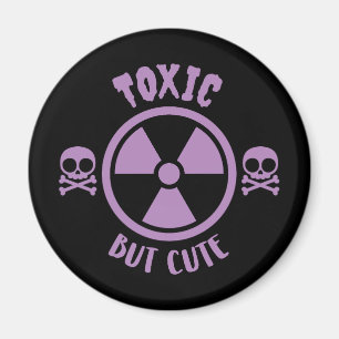 Toxic But Cute Warning Sign Magnet