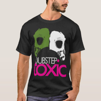 Toxic Dubstep T-shirt