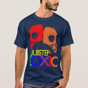 Toxic Dubstep T-shirt