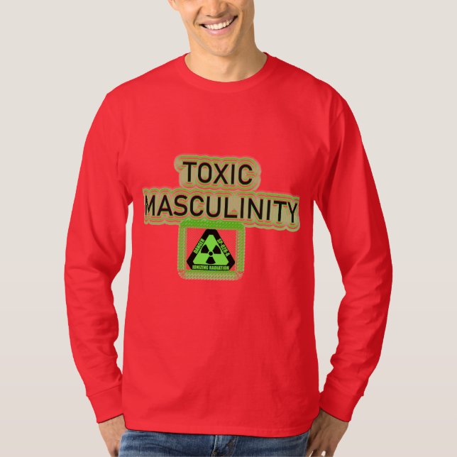 TOXIC MASCULINITY T-Shirt (Front)