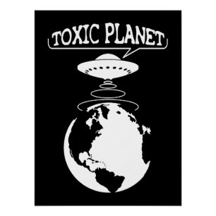 Toxic Planet Environment Protection Poster