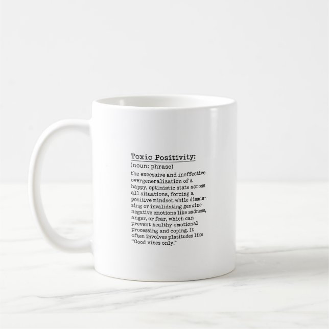 Toxic Positivity Mug (Gauche)