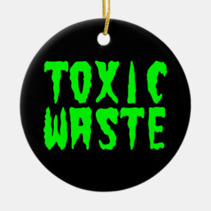 TOXIC WASTE CERAMIC ORNAMENT