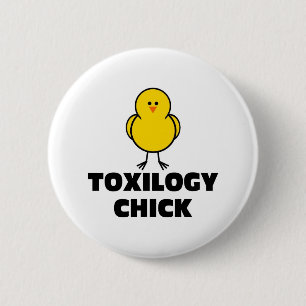 Toxicology Chick 2 Inch Round Button