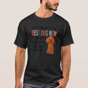 Toy Poodle Best Dog Mom Valentines Day Funny Dogs T-Shirt