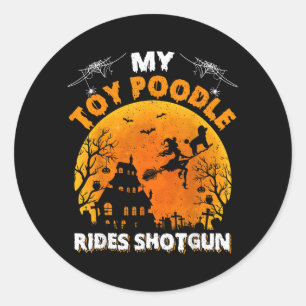 Toy Poodle Rides Shot Funny Toy Poodle Dog Classic Round Sticker