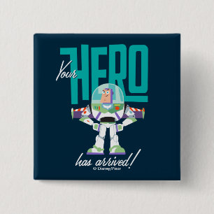 Toy Story 4   Buzz "Your Hero Has Arrived" 2 Inch Square Button