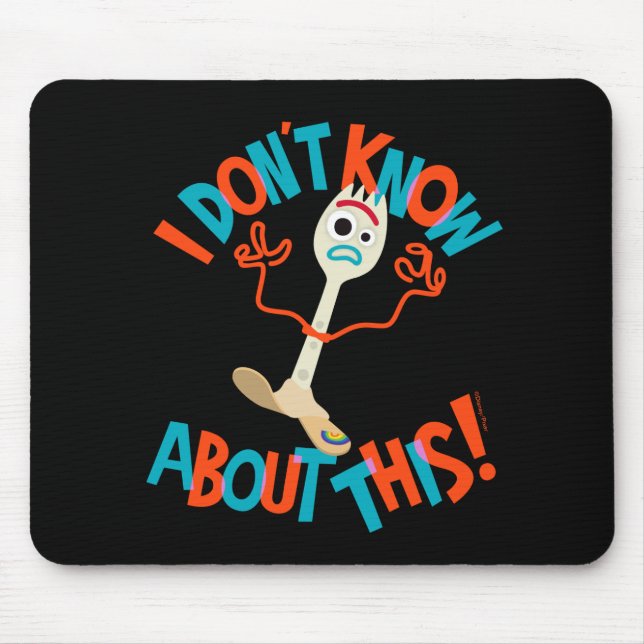 Toy Story 4 | Forky "I Don't Know About This!" Mouse Pad (Front)
