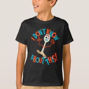 Toy Story 4   Forky "I Don't Know About This!" T-Shirt