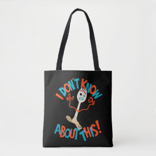 Toy Story 4   Forky "I Don't Know About This!" Tote Bag
