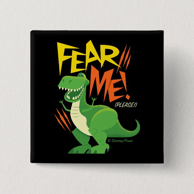 Toy Story 4 | Rex "Fear Me!" 2 Inch Square Button (Front)