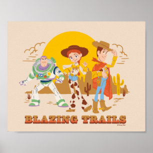 Toy Story Buzz, Jessie, Woody "Blazing Trails" Poster