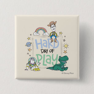 Toy Story Characters   Hard Day of Play 2 Inch Square Button