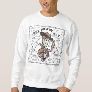 Toy Story Woody "Hey Howdy Hey" Sweatshirt
