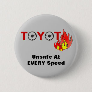 Toyota: Unsafe At EVERY Speed 2 Inch Round Button