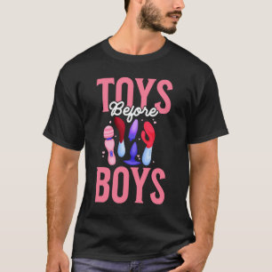Toys Before Boys Adult Humour Womens Embarrassing T-Shirt