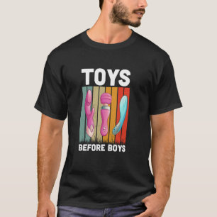 Toys Before Boys Funny Adult Humour Women's Embarr T-Shirt