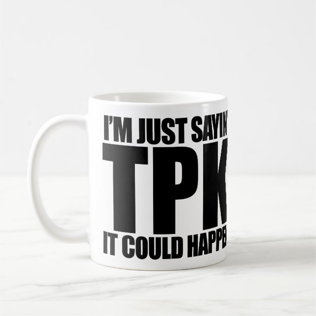TPK - It Could Happen Classic Mug (Left)