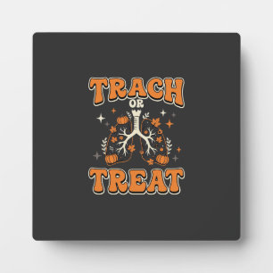 Trach or Treat Halloween Respiratory Design Plaque