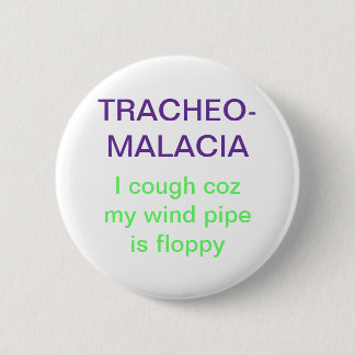 Tracheomalacia 2 Inch Round Button