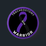 Tracheostomy Warrior Ribbon White Button<br><div class="desc">Tracheostomy Warrior Ribbon White Button for awareness and support for people having tracheostomy.</div>