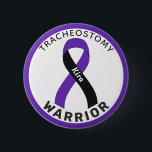 Tracheostomy Warrior Ribbon White Button<br><div class="desc">Tracheostomy Warrior Ribbon White Button for awareness and support for people having tracheostomy.</div>
