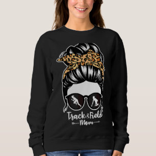 Track And Field Mom Messy Bun Hair Runner Athlete Sweatshirt