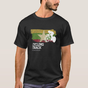 Track Cycling Myanmar Road Bike Racing Speed Cycli T-Shirt