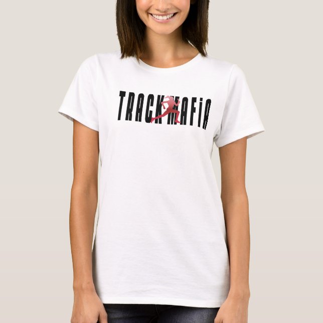 Track Mafia - Women T-Shirt (Front)