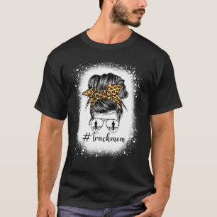 Track Mom Messy Bun Hair Sunglasses Runner Athlete T-Shirt