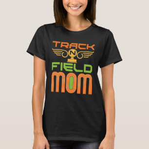 Track N Field Mom T-Shirt