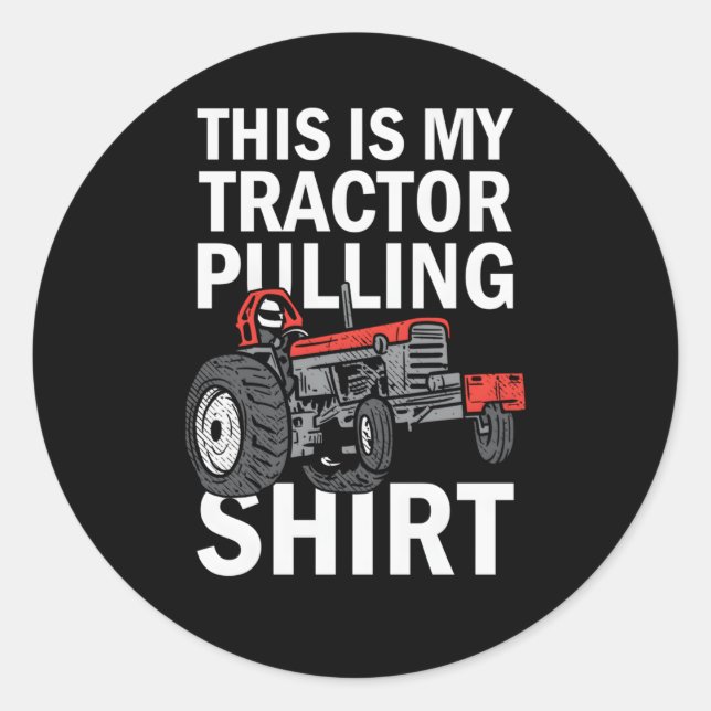 Tractor Pulling This Is My Tractor Pulling Classic Round Sticker (Front)