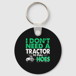Tractor Pulls I Dont Need Tractor To Pull Cute Ss Keychain