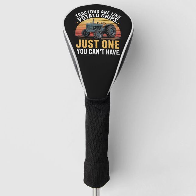 Tractors Are Like Potato Chips Golf Head Cover (Front)