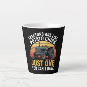 Tractors Are Like Potato Chips Latte Mug