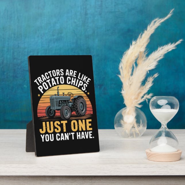 Tractors Are Like Potato Chips Plaque (Side)