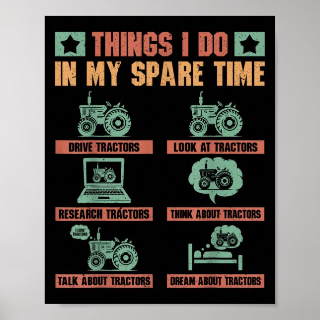 Tractors Lover 6 Things I Do In My Spare Time Funn Poster (Front)
