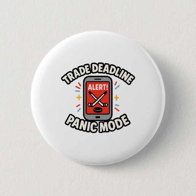Trade Deadline Panic Mode Funny Fantasy Hockey Spo 2 Inch Round Button (Front)