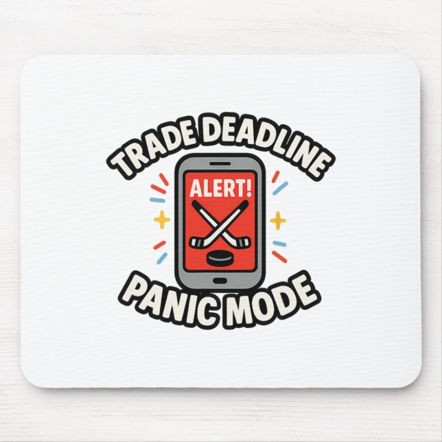 Trade Deadline Panic Mode Funny Fantasy Hockey Spo Mouse Pad (Front)